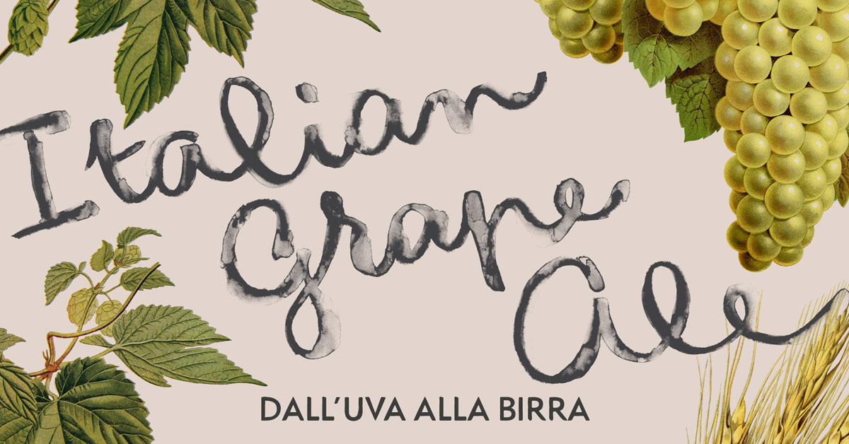 Italian Grape Ale: dall'uva alla birra